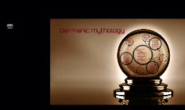 Germanic mythology by kaia skilton on prezi ll enjoyed it and you