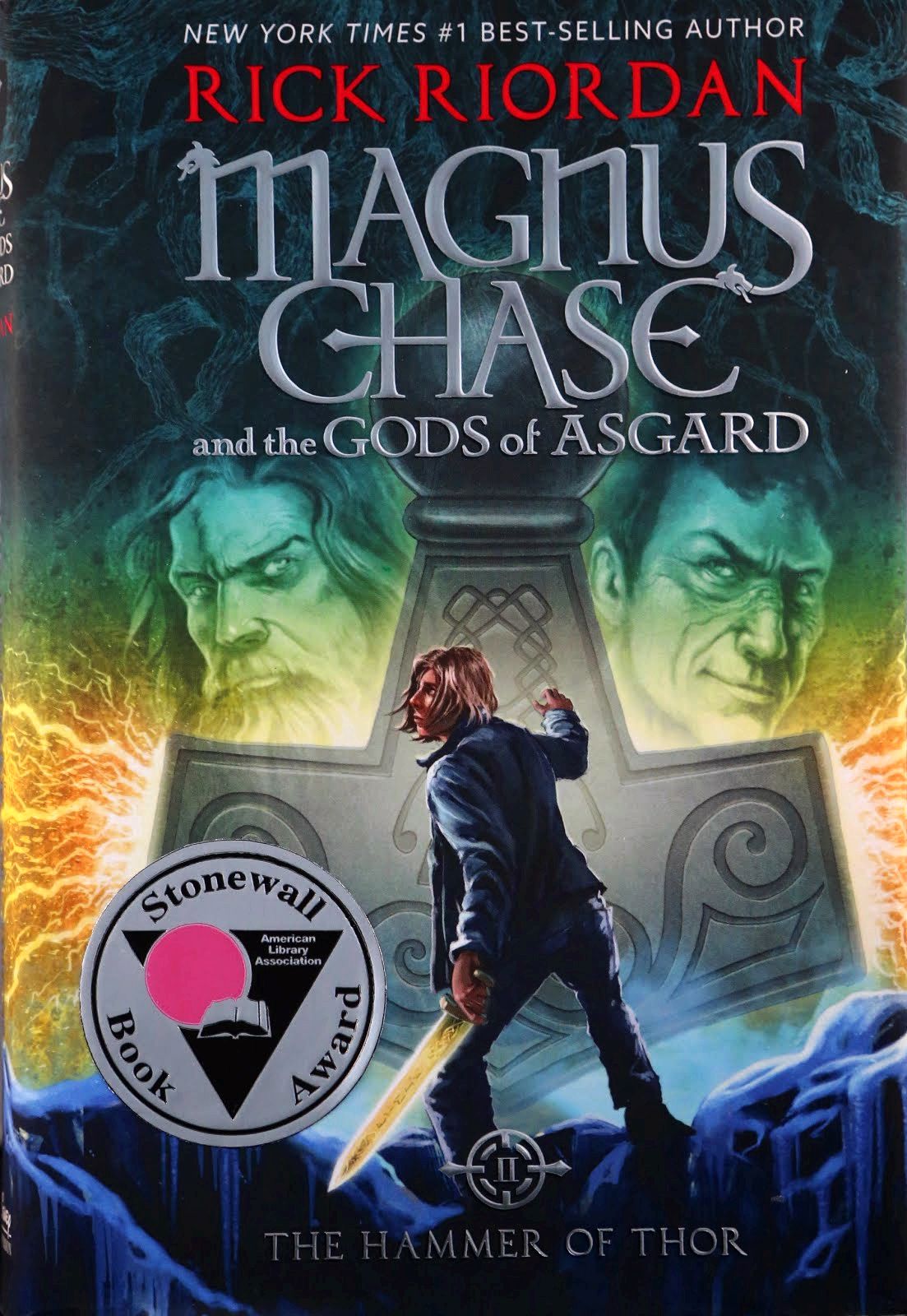 'magnus chase and also the gods of asgard: the hammer of thor' and 'if i had been your girl' win 2017 stonewall children’s and youthful adult literature award imprint of Disney Book